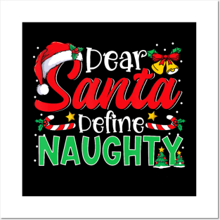 Dear Santa Define Naughty Christmas Matching Posters and Art